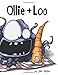 Ollie + Loo