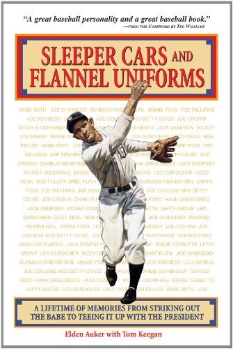 Sleeper Cars and Flannel Uniforms: A Lifetime of Memories from Striking Out the