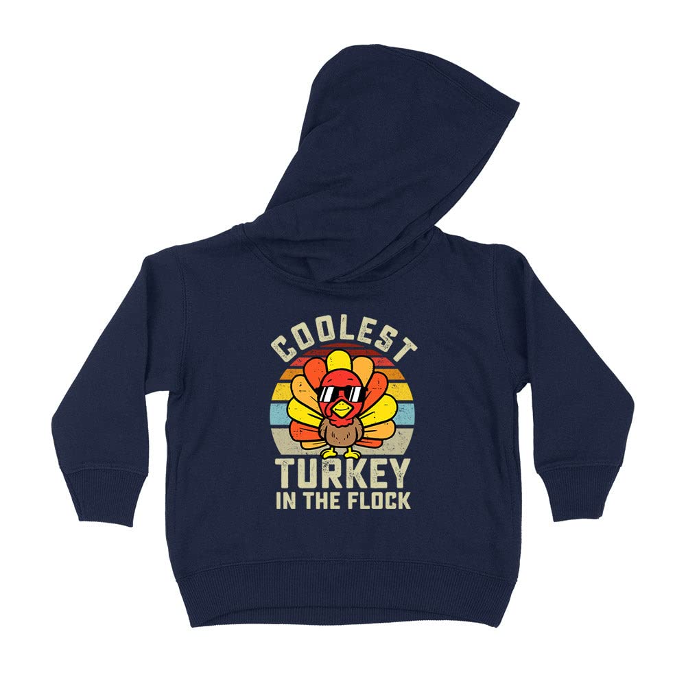 Coolest Turkey in The Flock Kids Hoodie Sweatshirt Toddler 4T Navy