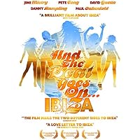 And The Beat Goes On: Ibiza