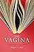 The Vagina: A Literary and Cultural History