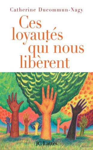 Télécharger Ces loyautés qui nous libèrent (Psy-Santé) livre En ligne