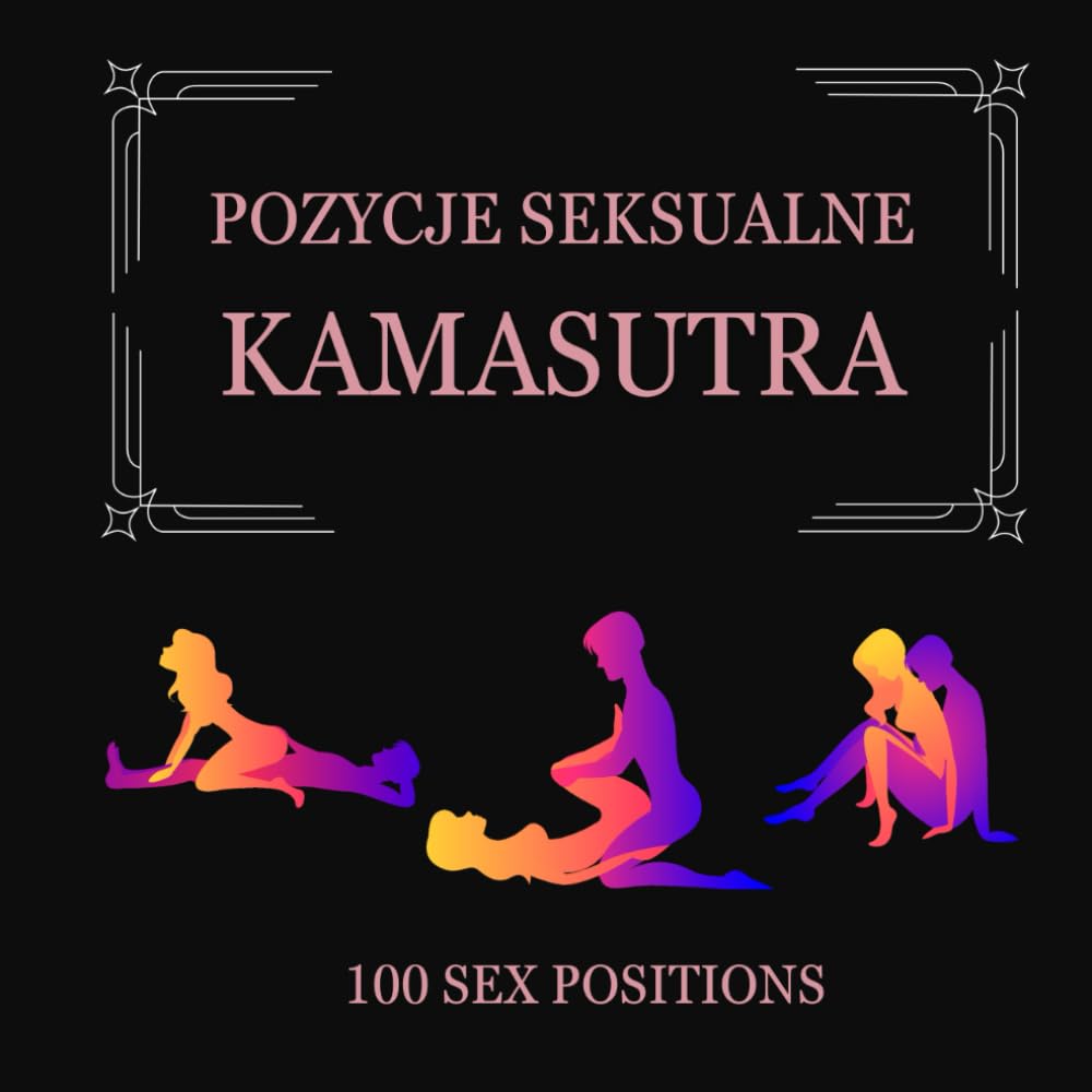Pozycje seksualne | Kamasutra |