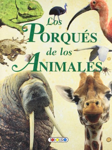Los porqués de los animales (Mis primeros libros) Los porqués de los animales (Mis primeros libros)