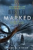 Birthmarked (Birthmarked series Book 1)