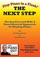 Play Piano in a Flash: The Next Step 0971286132 Book Cover