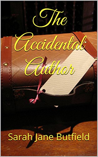 The Accidental Author (The What, Why, Where, When, Who & How Book Promotion Series 1)