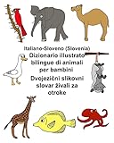 Italiano-Sloveno (Slovenia) Dizionario illustrato bilingue di animali per bambini