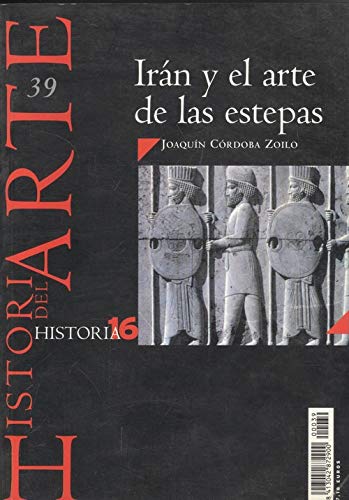 Historia del arte nº39 "Irán y el arte de las estepas"