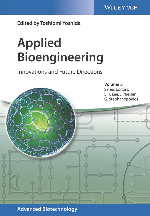 Buy Applied Bioengineering - Innovations and Future Directions: 5 (Advanced Biotechnology) — BookShops.in