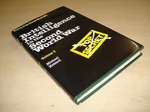 British Intelligence in the Second World War Vol.5