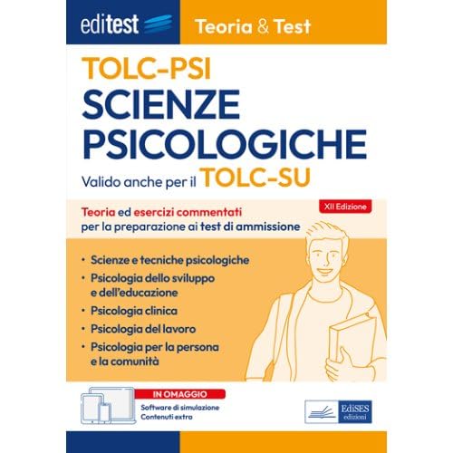 EBOOK- Teoria&Test TOLC PSI Scienze psicologiche: Teoria ed esercizi commentati per la preparazione ai test di ammissione (Italian Edition)