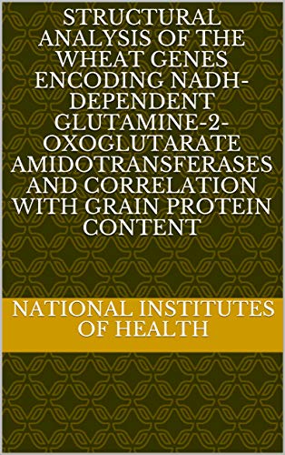 Structural Analysis of the Wheat Genes Encoding NADH-Dependent Glutamine-2-oxoglutarate Amidotransfe