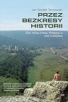 Przez bezkresy historii (Polish Edition) 8364505181 Book Cover