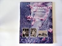 Marking a trail: A history of the Texas Woman's University 0960748806 Book Cover
