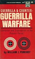 Guerrilla and counter-guerrilla warfare;: Liberation and suppression in the present period, B0007DVACM Book Cover