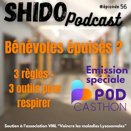 B&eacute;n&eacute;voles &eacute;puis&eacute;s ? 3 r&egrave;gles + 3 outils pour respirer - EMISSION SPECIALE PODCASTHON #56