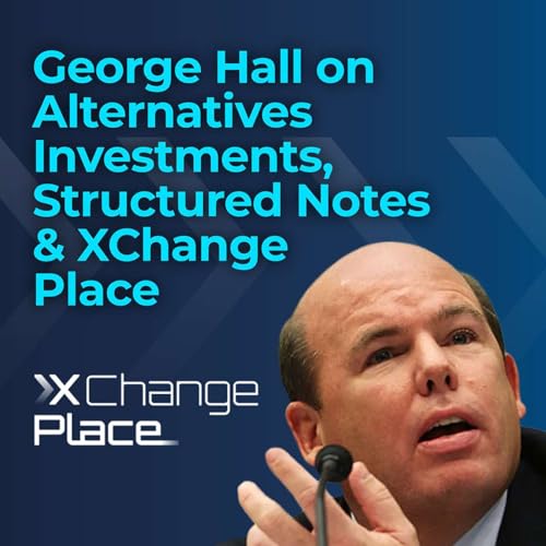Bonus Interview: Inside the Mind of a $10B Hedge Fund CEO | George Hall of Exchange Place