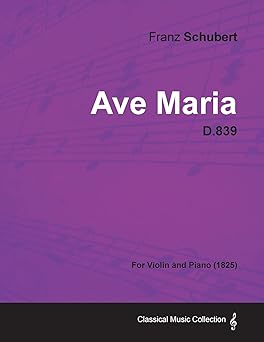 Ave Maria D.839 - For Violin and Piano-Wow! eBook
