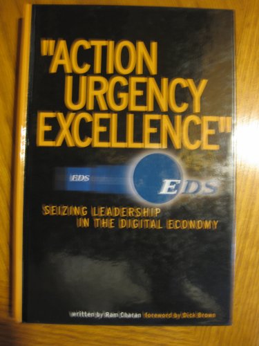 "ACTION URGENCY EXCELLENCE" BY RAM CHARAN B0099AIMAW Book Cover