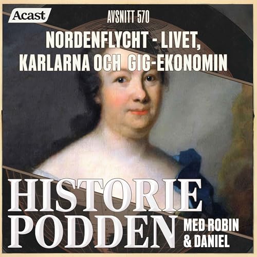 『570. Nordenflycht - livet, karlarna och gig-ekonomin』のカバーアート