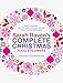 Sarah Raven's Complete Christmas
