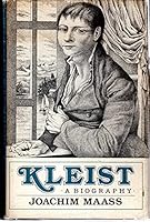 Kleist: A Biography 0374181624 Book Cover
