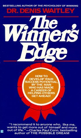 The Winner's Edge: How to Develop the Critical Attitude for Success