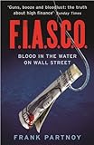  FIASCO: Blood In the Water on Wall Street (English Edition)