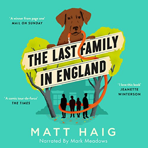 The Last Family in England by Matt Haig | Free Audiobook The Last Family in England by Matt Haig | Free Audiobook