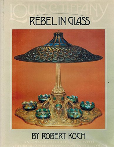 Louis C Tiffany: Rebel in Glass