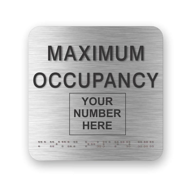 JUSTBRAILLESIGNS CUSTOMIZABLE MAXIMUM OCCUPANCY braille sign, 6” x 6”, Max Occupancy Identification Sign for business, buildings, elevators, etc.,