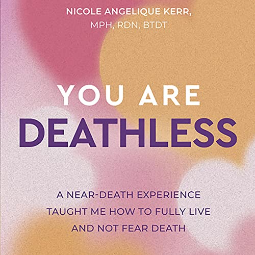 You Are Deathless by Nicole Angelique Kerr episode artwork