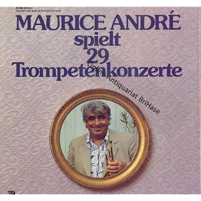 Maurice Andre spielt 29 Trompetenkonzerte