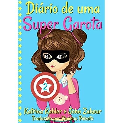 Di&aacute;rio de uma Super Garota