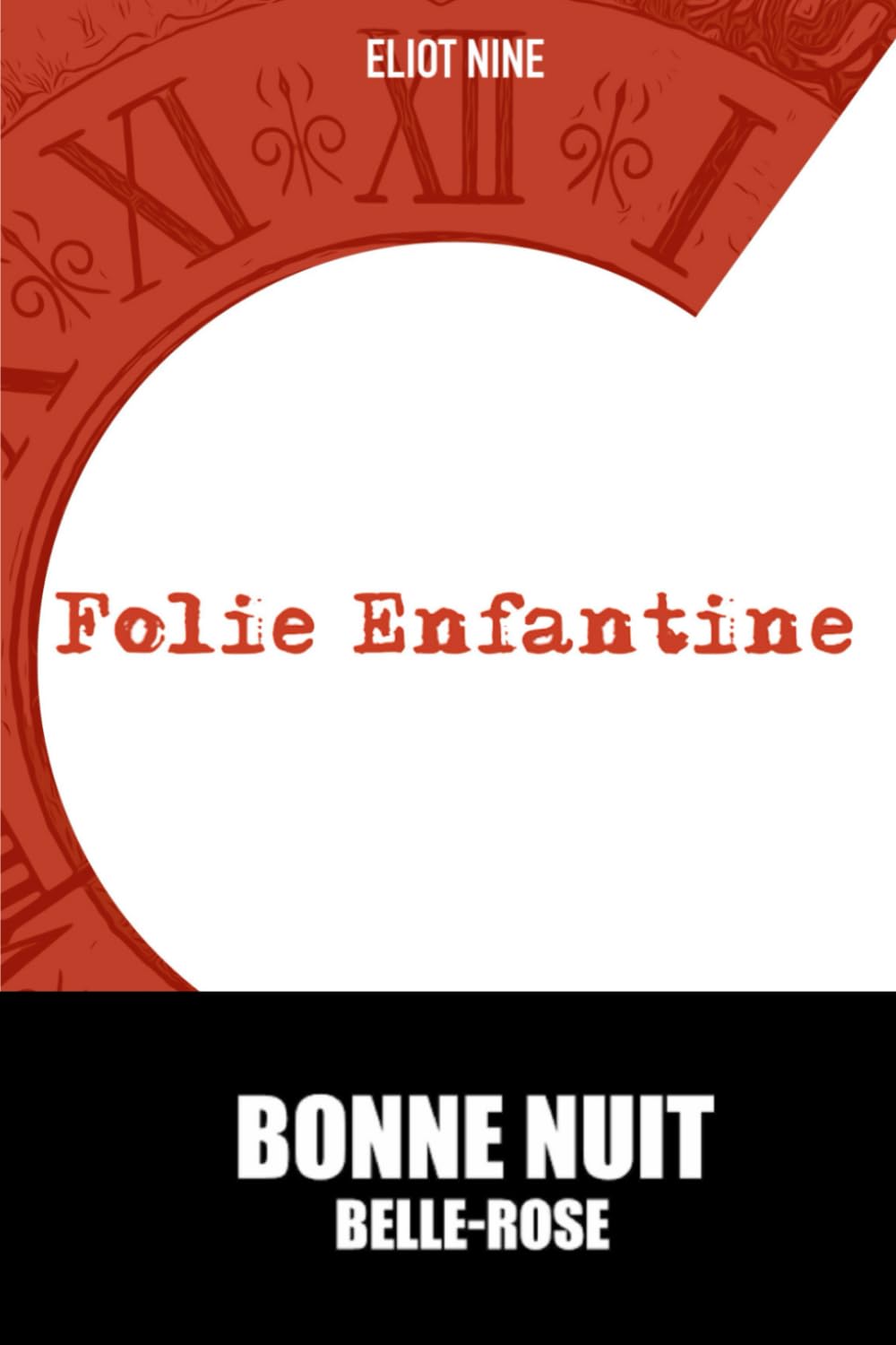 Folie Enfantine: Bonne Nuit: Belle-Rose