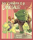 My Grandpa Is a Dinosaur