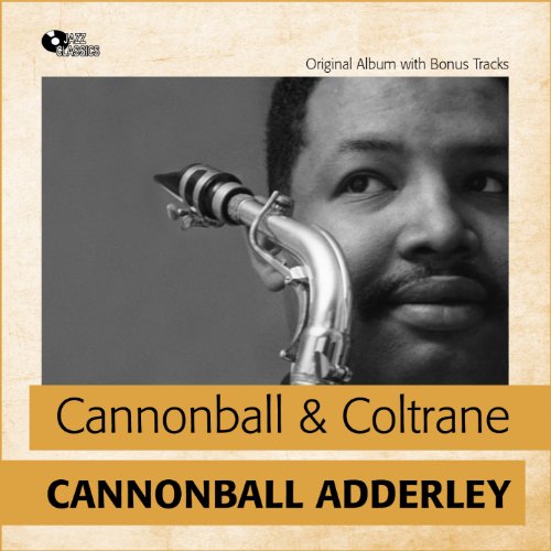 Reproducir Cannonball & Coltrane (Original Album Plus Bonus Tracks, 1959) de Cannonball Adderley