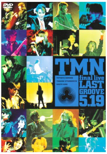 final live LAST GROOVE 5.19 TM NETWORK [DVD]