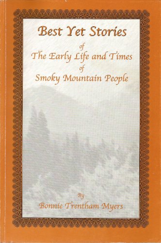 Best Yet Life and Lore of the Smokies