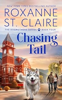 Chasing Tail - Book #3 of the Dogmothers