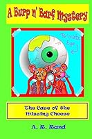 The Case of the Missing Cheese 1515069036 Book Cover