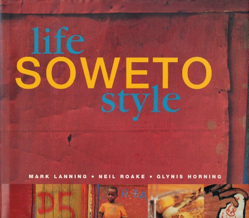 Life : Soweto Style