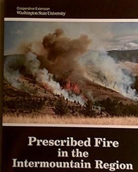 Unknown Binding Prescribed Fire in the Intermountain Region Book