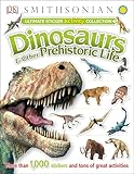 Ultimate Sticker Activity Collection: Dinosaurs and Other Prehistoric Life (Ultimate Sticker Collections)