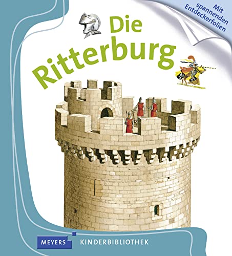 Preisvergleich Produktbild Die Ritterburg: Meyers Kinderbibliothek