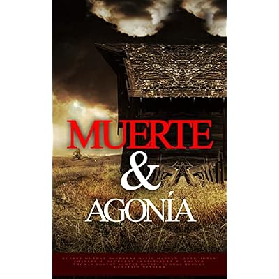 Muerte Y Agon&iacute;a