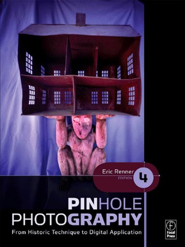 Pinhole Photography: From Historic Technique to Digital Application (Alternative Process Photography) (English Edition)