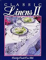 Classic Linens II Charted for Counted Cross Stitch B000E5P6DM Book Cover