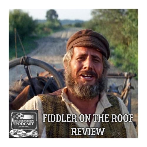 SSP Cinema Classics 24 - Fiddler on the Roof Review